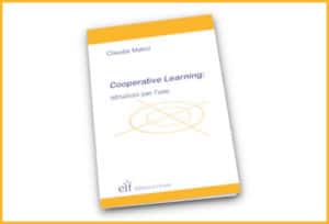 Cooperative Learning istruzioni per l'uso - Claudia Matini